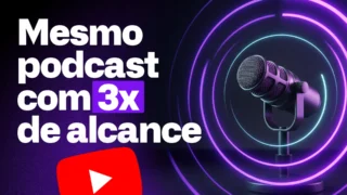 aumentar o alcance do podcast da empresa